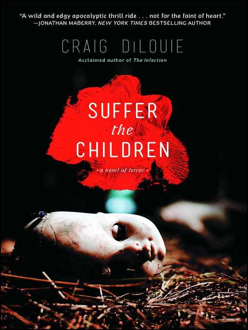 Title details for Suffer the Children by Craig DiLouie - Wait list